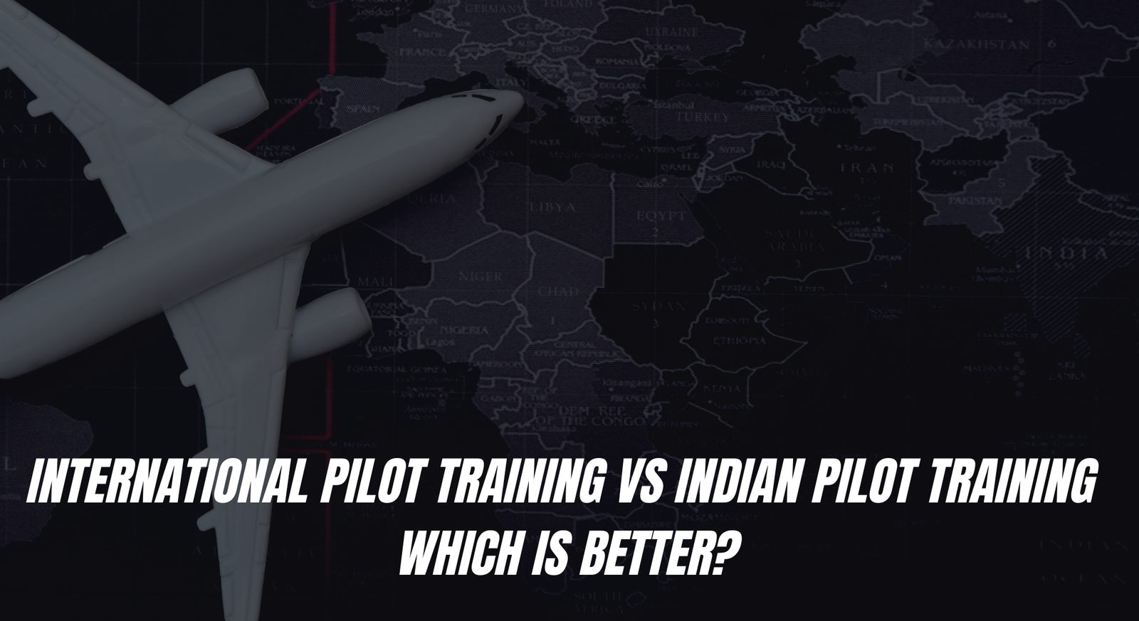 International Pilot Training vs Indian Pilot Training