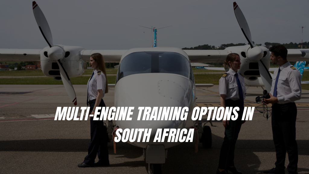 Multi-Engine Training Options in South Africa